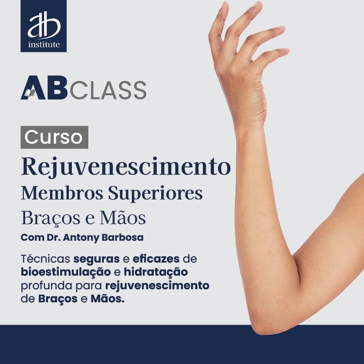 Curso_Rejuvenescimento Membros Superiores