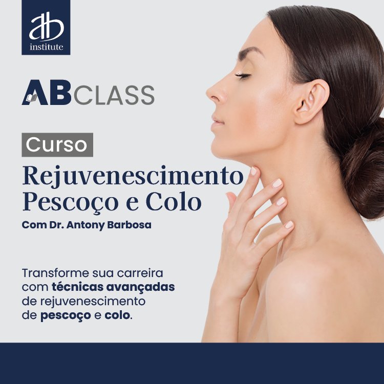 Curso_Rejuvenescimento Pescoço e Colo
